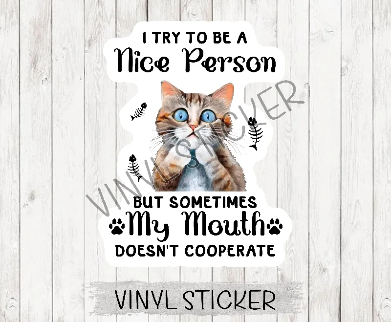 Cat Try To Be Nice Person Sticker
